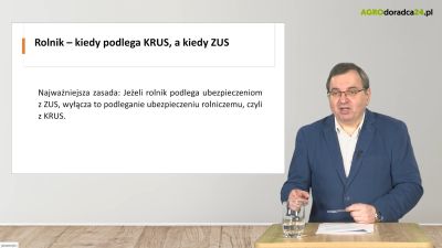 Agrodoradca TV: Kiedy ZUS, a kiedy KRUS